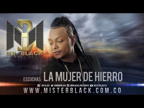 La Mujer de Hierro - Mr Black ®