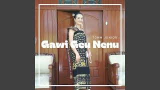 Download lagu GAWI GEU NENU mp3