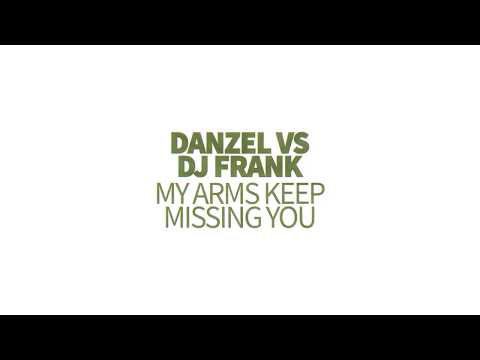 Danzel vs Dj Frank - My Arms Keep Missing You (check link in description)