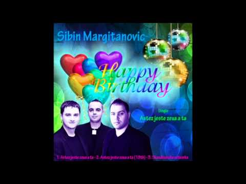 Sibin Margitanovic - Astez jeste zeua a ta (18th)