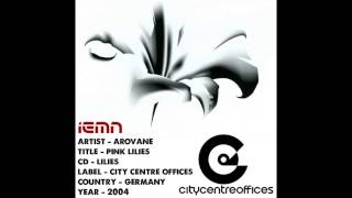 (((IEMN))) Arovane - Pink Lilies - City Centre Offices 2004 - IDM, Downtempo