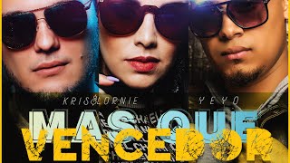 Kris &amp; Lornie ft Yeyo - Mas Que Vencedor (Video Lyric Oficial)