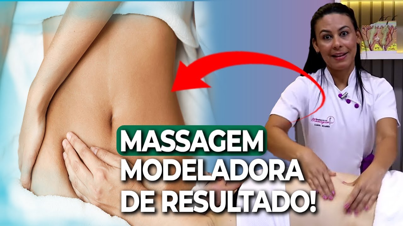 Massagem Modeladora de resultado - Passo a passo na prática