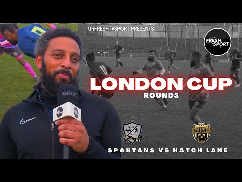 URFRESHTVSPORT: LONDON CUP ROUND3 - SPARTANS VS HATCH LANE
