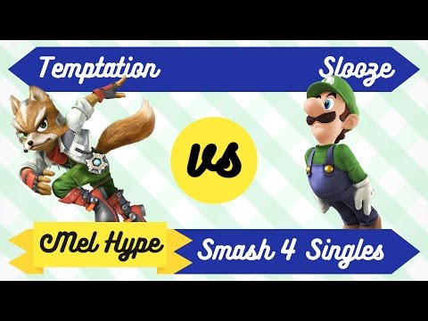 Mel Hype 2.6 - Smash 4 Singles - Temptation (Fox) vs Slooze (Luigi)
