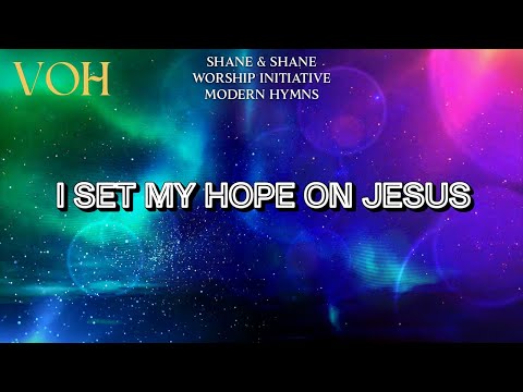 Thumbnail for I Set My Hope On Jesus video