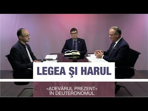 Legea şi harul. Studiul 7 /«Adevărul Prezent» în Deuteronomul |Școala de Sabat