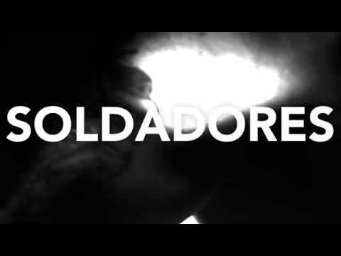 SOLDADORES - Teaser