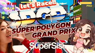 SuperSisi's LIVE: SPGP Super Polygon Grand Prix! Let's Race!!