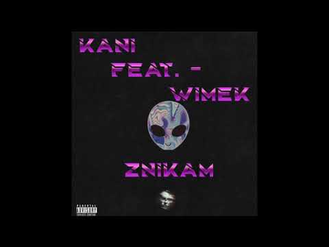 Kani feat. Wimek - Znikam Speed Up + Reverb