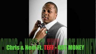 Young Chris & Neef Ft. TEFF - GOT MONEY (2011)