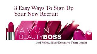3 Easy Ways To Sign Up Your New Avon Recruit