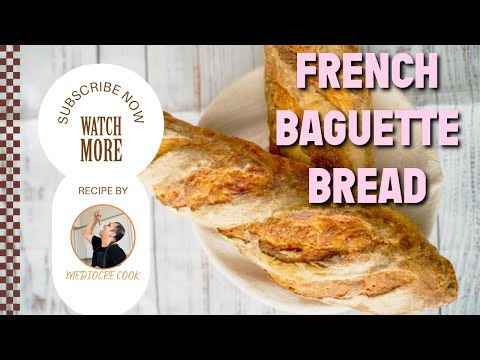 The Perfect French Baguette Recipe: Easy Step-by-Step Guide | French Bread Recipe