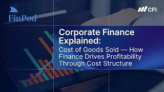 Corporate Finance Explained | Cost of Goods Sold