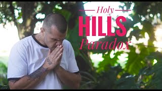 Holy Hills Music Video