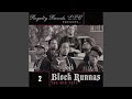 HERE COME THE BLOCK RUNNAS