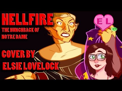 Hellfire - Female Cover by Elsie Lovelock - The Hunchback of Notre Dame