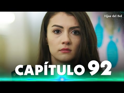 Hijas del Sol | Güneşin Kızları - Capítulo 92
