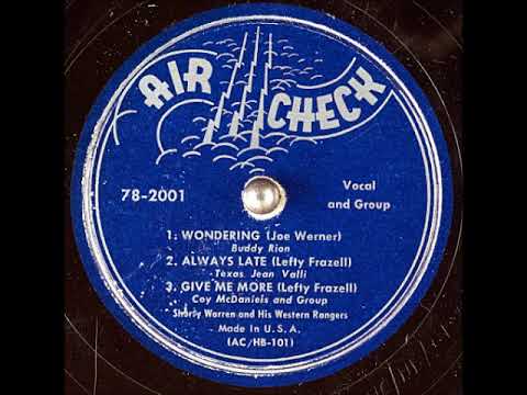 Give Me More ~ Shorty Warren and His Western Rangers, Coy McDaniels and Group (Vocals) (1951)