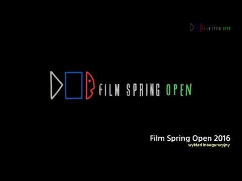 Film Spring Open 2016 - Wykład Inauguracyjny