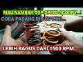 Menambah Top Speed SCOOPY Coba Pasang Pir CVT N MAX