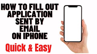 how to fill out application sent by email on iphone