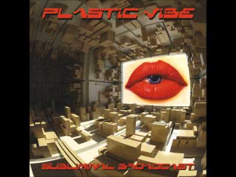 plastic vibe-minimal broadcast(psytrance/full on 2011)