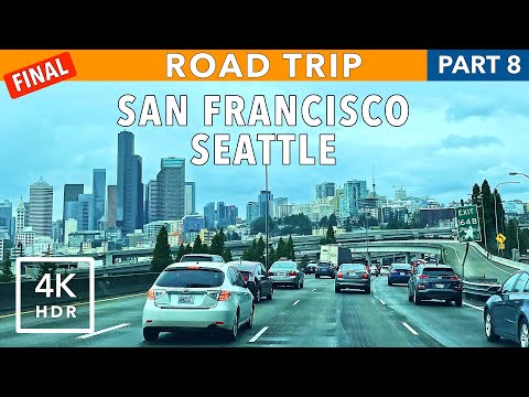 ROAD TRIP – San Francisco to Seattle – Part 8 (FINAL): Portland to Seattle [4K HDR]