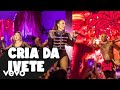 Ivete Sangalo Cria Da Ivete Ao Vivo Em Salvador 2023