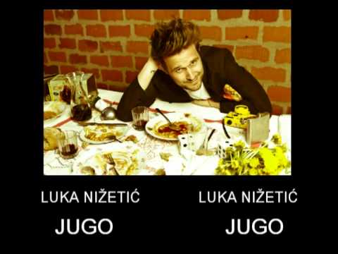 LUKA NIŽETIĆ - JUGO (audio)