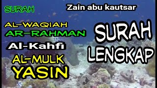 Download lagu Zikir penyejuk hati zain abu kautsar surah lengkap surah Al-waqiah,Ar-Rahman,Al-Kahfi,Al-mulk,Yasin. mp3