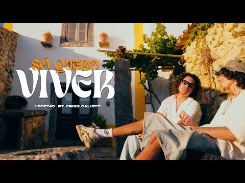 LEO2745 FT. Criss Calisto - SÓ QUERO VIVER