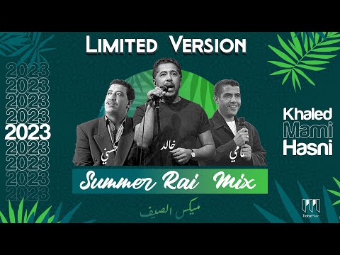 Cheb Mami ft Hasni ft Khaled - Summer Rai Mix ( Trabic Music Prod ) ( Limited Version )