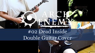 Dead Inside - Arch Enemy Double Guitar Cover