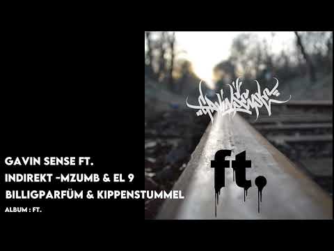 Gavin Sense ft. Indirekt, MzumB & EL9Six - Billigparfüm & Kippenstummel