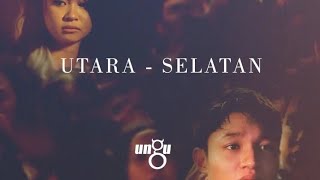Download lagu UNGU - UTARA - SELATAN mp3