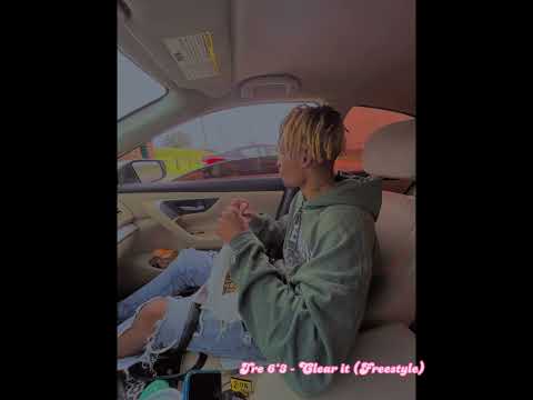 Tre 6’3 - Clear it (Freestyle) #Tre63 #Tre63ClearItFreestyle
