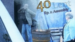 "40" -  Episode 1: Assembly