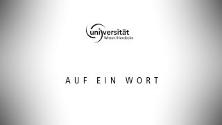 preview picture of video 'Auf ein Wort mit der Universität Witten/Herdecke | UW/H | Uni Witten'
