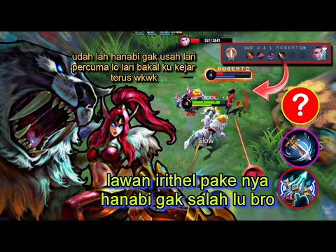 LARI SEKENCANG " NYA HANABI AKU AKAN MENGEJAR MU TUNGGU YA WKWK | best build irithel 2023 | mlbb