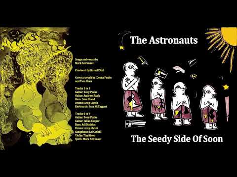 The Astronauts - Seedy side of Soon