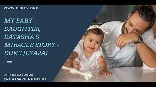 My Baby Daughter, Datasha's Miracle Story - Duke Jeyaraj