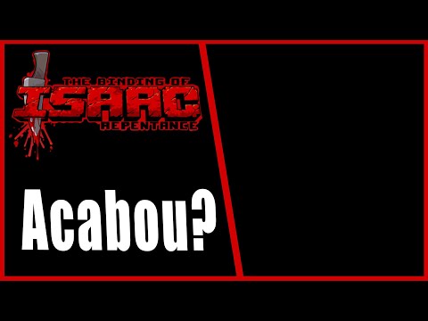 Eu Cansei... ASSISTA ATÉ O FIM!(IMPORTANTE!!!) - The Binding of Isaac Repentance - #767 PTBR