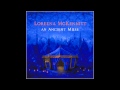 Loreena McKennitt - Beneath a Phrygian Sky