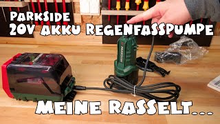 Montagsgerät? PARKSIDE® 20V Akku-Regenfasspumpe PRPA 20-Li A1