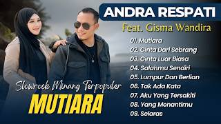 Download lagu Andra Respati Ft Gisma Wandira - MUTIARA - CINTA DARI SEBERANG || LAGU MINANG MELAYU TERPOPULER mp3 Download lagu Andra Respati Ft Gisma Wandira - MUTIARA - CINTA DARI SEBERANG || LAGU MINANG MELAYU TERPOPULER mp3