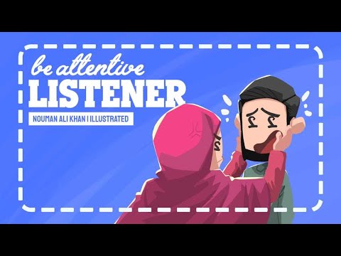 Be Attentive Listener - Nouman Ali Khan