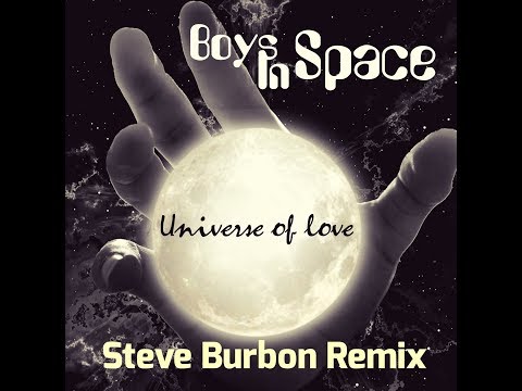 Universe of Love (STEVE BURBON REMIX)  New Gen Italo Disco / Space Synth 2018