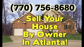 How To Sell Your House By Owner Without A Realtor In Atlanta