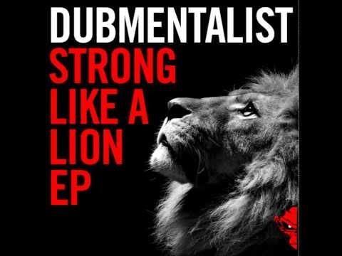 Dubmentalist -  Strong Like a Lion EP